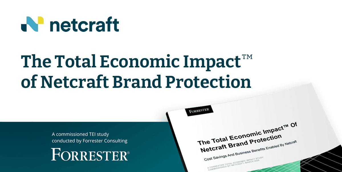 ROI of Brand Protection Service - Netcraft TEI Forrester Study